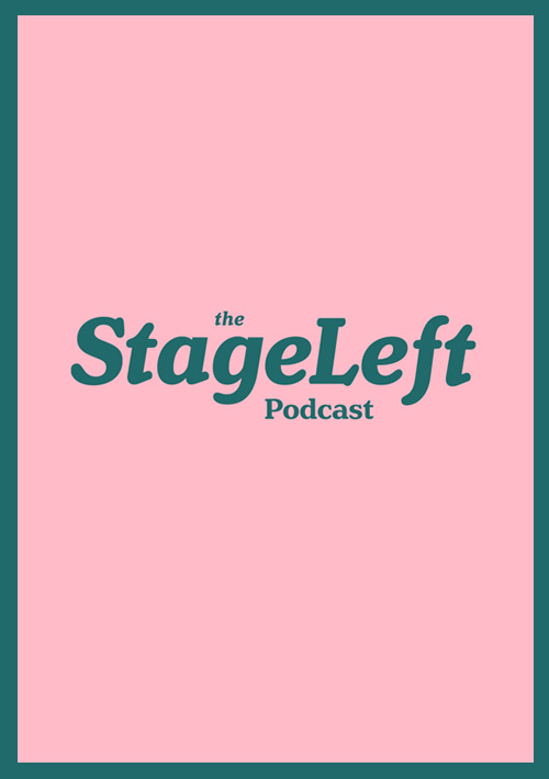 Stage left podcast